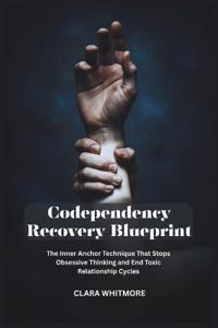 Codependency Recovery Blueprint