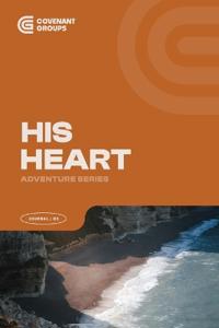 HIS HEART - Book 3 - Adventure Series