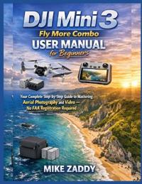 DJI Mini 3 Fly More Combo User Manual for Beginners