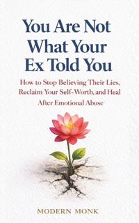 You Are Not What Your Ex Told You
