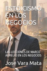 Estoicismo En Los Negocios