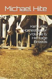 Kentucky Homesteader Volume 6