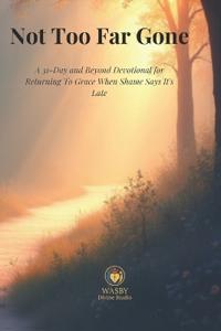 Not Too Far Gone