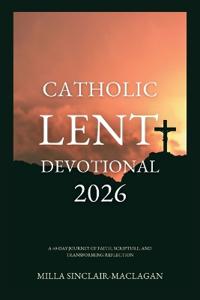 Catholic Lent Devotional 2026