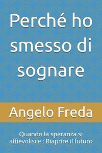 Perché ho smesso di sognare