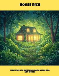 House Rich