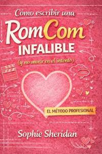 Cómo escribir una RomCom infalible