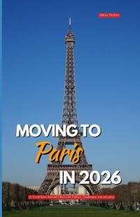 Moving to Paris in 2026