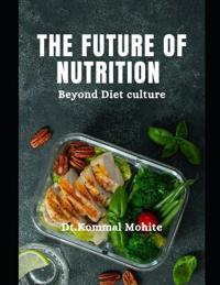 The Future of Nutrition