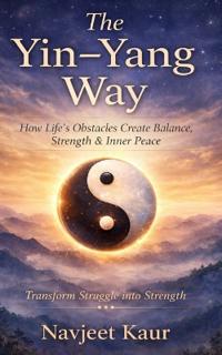 The Yin - Yang Way