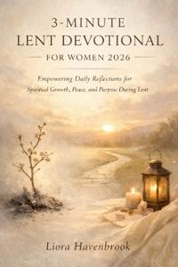 3- Minute Lent Devotional for Women 2026