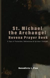 St. Michael the Archangel Novena Prayer Book
