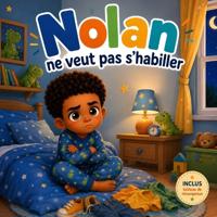 Nolan ne veut pas s'habiller