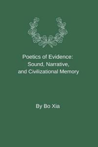 Poetics of Evidence