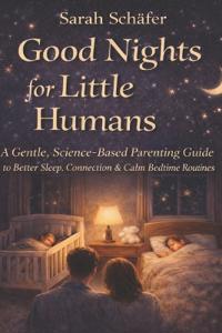 Good Nights for Little Humans