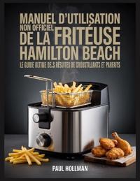 Manuel d'utilisation non officiel de la friteuse Hamilton Beach