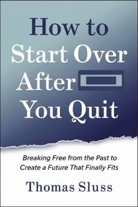 How to Start Over After You Quit