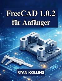 FreeCAD 1.0.2 für Anfänger