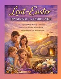 Lent-Easter Devotional for Family 2026