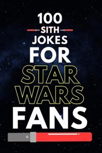 100 Sith Jokes for Star Wars Fans