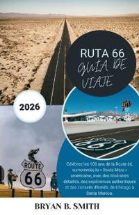 Ruta 66 Guía de Viaje 2026