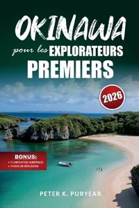 OKINAWA pour les EXPLORATEURS PREMIERS
