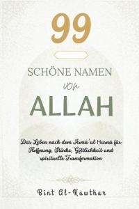99 Schöne Namen Von Allah