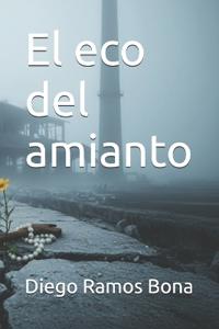 El eco del amianto
