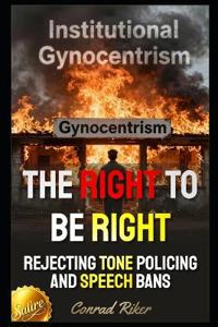 The Right To Be Right