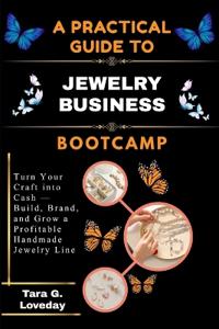 A PRATICAL GUIDE TO JEWELRY BUSINESS BOOTCAMP
