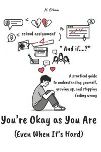 You're Okay as You Are (Even When It's Hard)