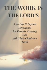 The Work Is the Lord's