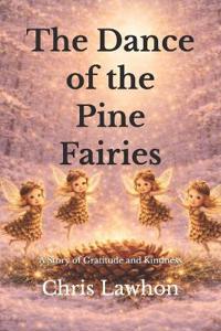 The Dance of the Pine Fairies