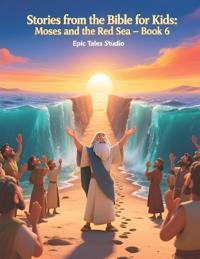 Stories from the Bible for Kids