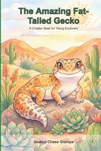 The Amazing Fat-Tailed Gecko