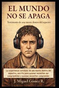 El Mundo No se Apaga