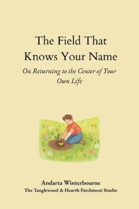 The Field That Knows Your Name