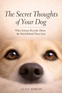 The Secret Thoughts of Your Dog