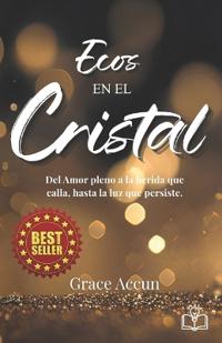 Accún, G: Ecos en el Cristal