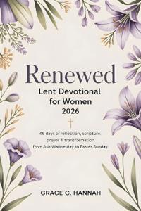 Renewed Lent Devotional for Women 2026