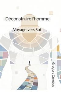 Déconstruire l'homme