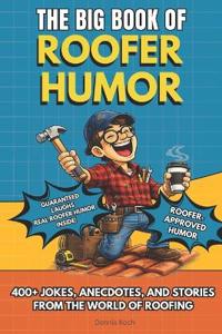 The Big Book of Roofer Humor