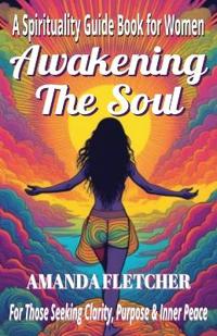 Awakening the Soul