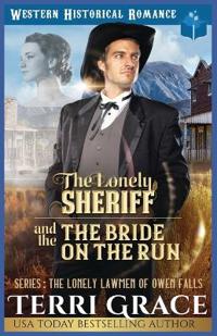 The Lonely Sheriff and The Bride on the Run