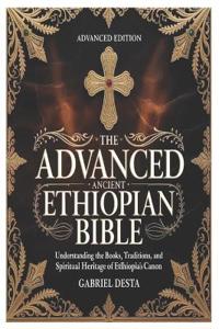 The Advanced Ancient Ethiopian Bible