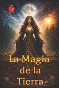 Bokomslag för "La Magia de la Tierra"