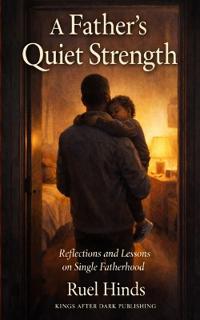 A Father's Quiet Strength