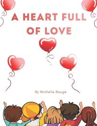 A Heart Full of Love