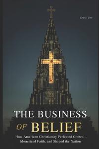 The Business of Belief