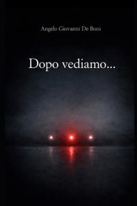 Dopo Vediamo...